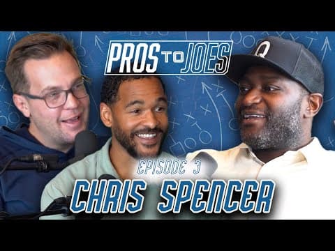 Chris Spencer — Pros to Joes Podcast Episode 003