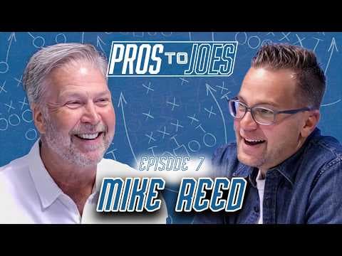 Mike Reed — Pros to Joes Podcast Episode 007