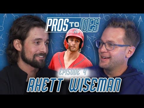 Rhett Wiseman — Pros to Joes Podcast Episode 004